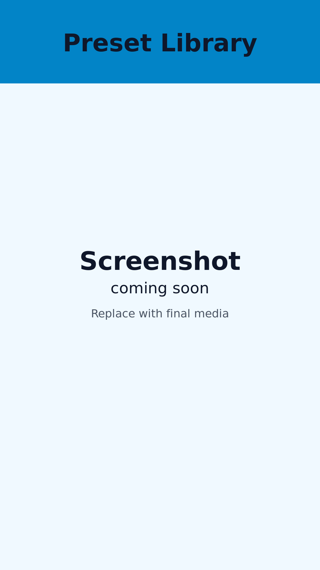 Placeholder for presets screen screenshot